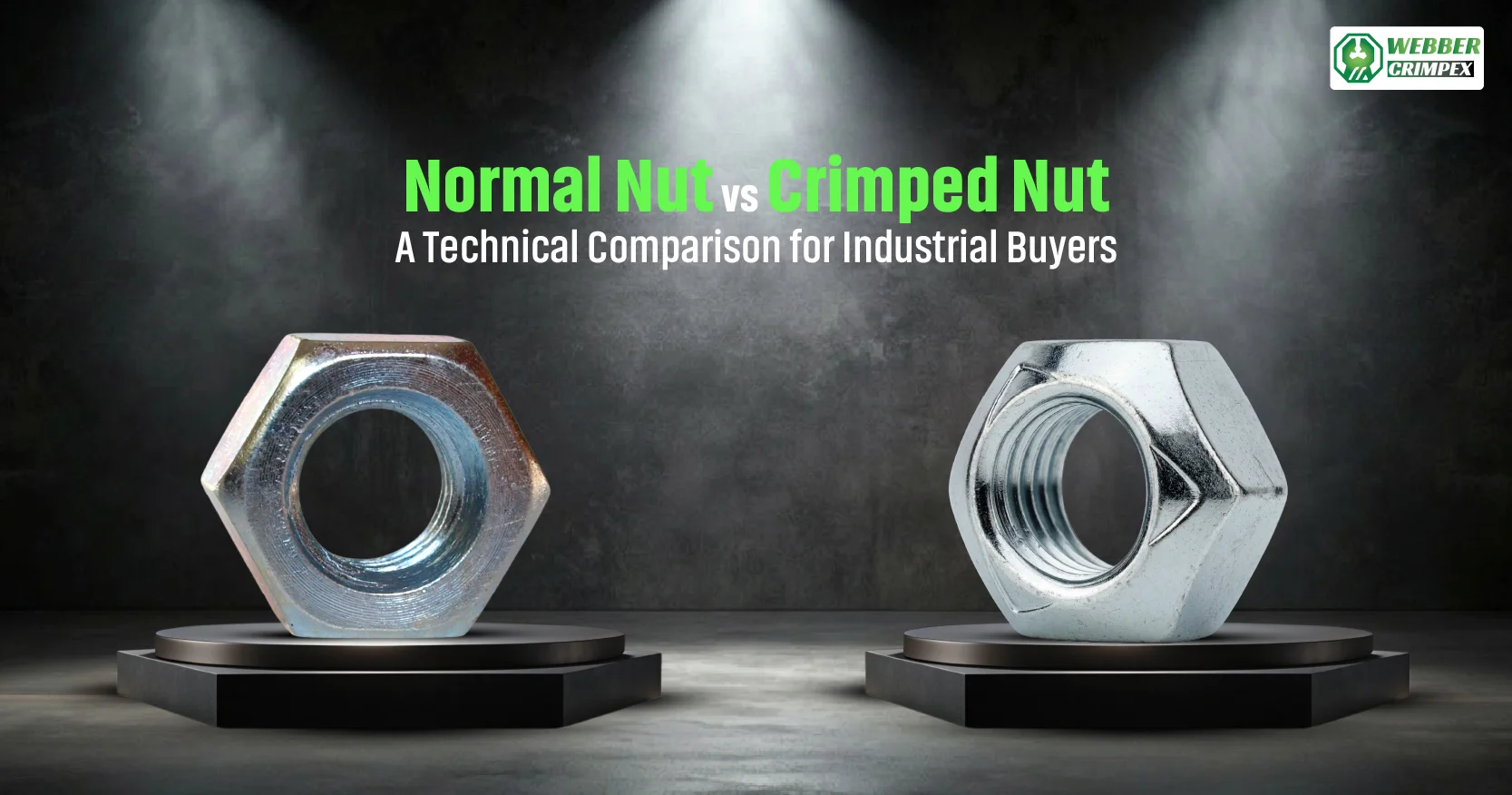 Normal Nut vs Crimped Nut: A Technical Comparison for Industrial Buyers